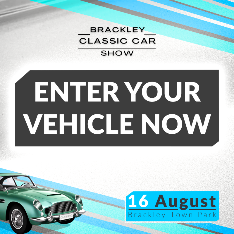 Brackley Classic Car Show title image inviting vehicle entries. Event takes place on 16 August at Brackley Town Park.