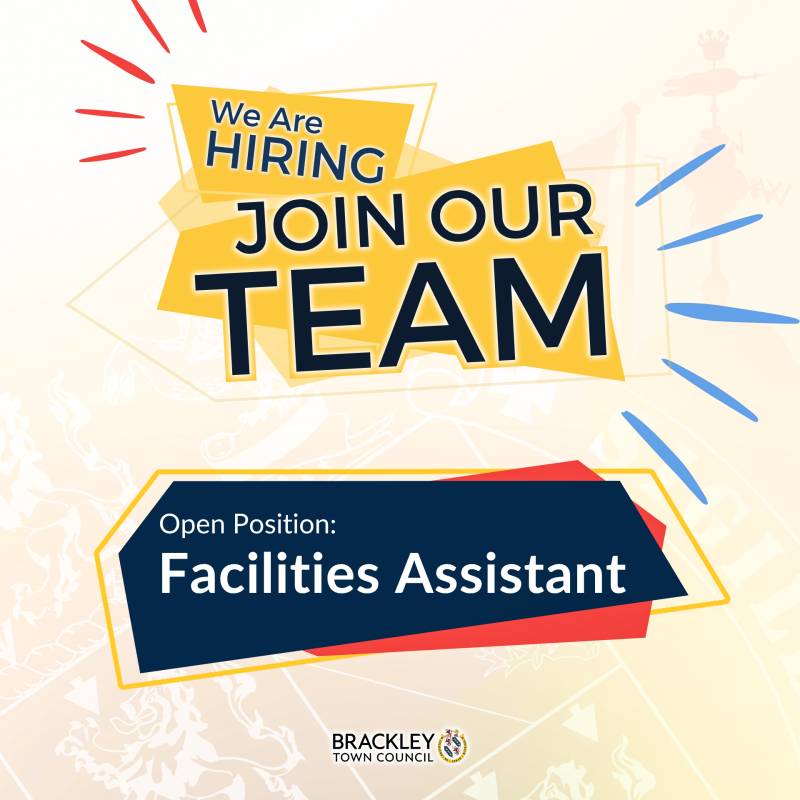 Graphic promoting a Facilities Assistant vacancy at Brackley Town Council with Brackley Town Logo at the bottom of the image, featuring the text that