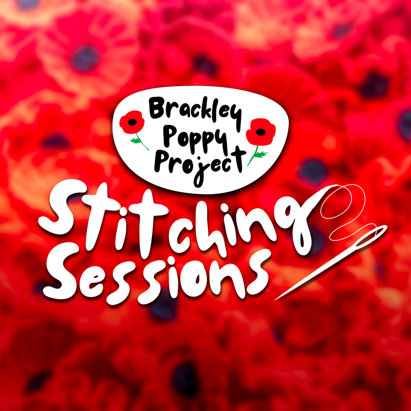 Blurred photo background of red knitted poppies, with the Brackley Poppy Project logo, and white text that reads 'Stitching Sessions'.