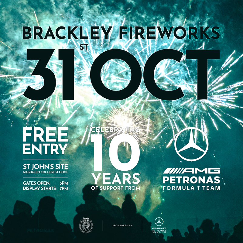 Photo of the Brackley Firework Display, with text that reads 'Brackley Fireworks 31 Oct, Free Entry, Magdalen College School, Gates open 5pm, Firework