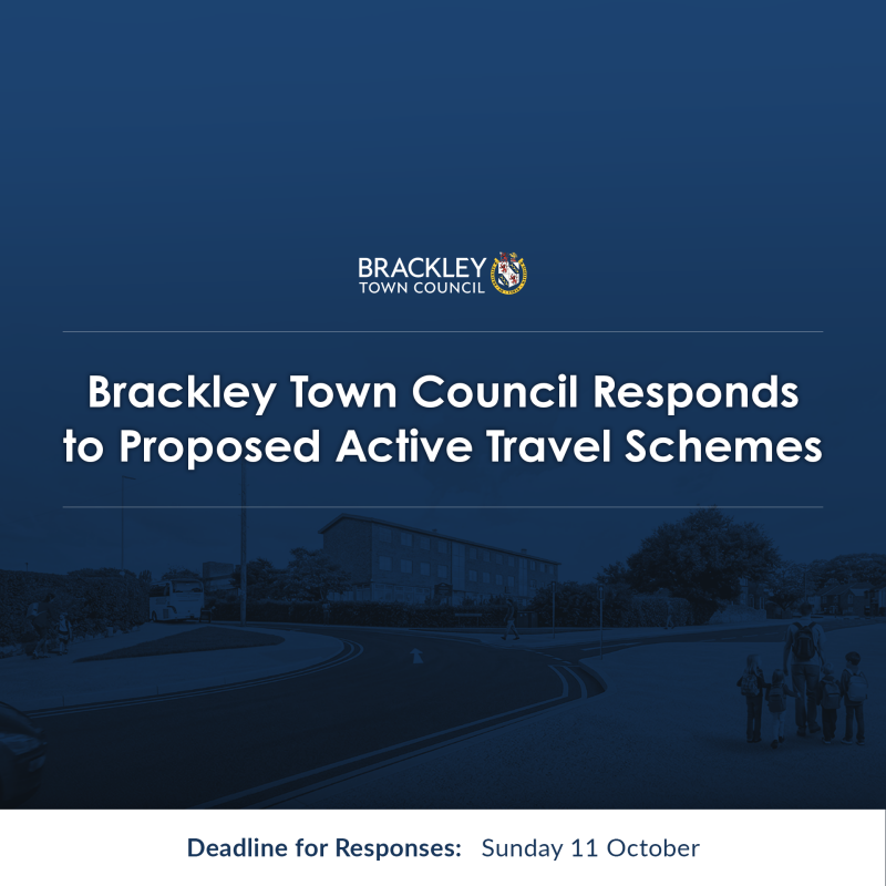 Navy background with white text that reads 'Brackley Town Council Responds to Proposed Active Travel Schemes - Deadline for Responses: Sunday 11 Octob