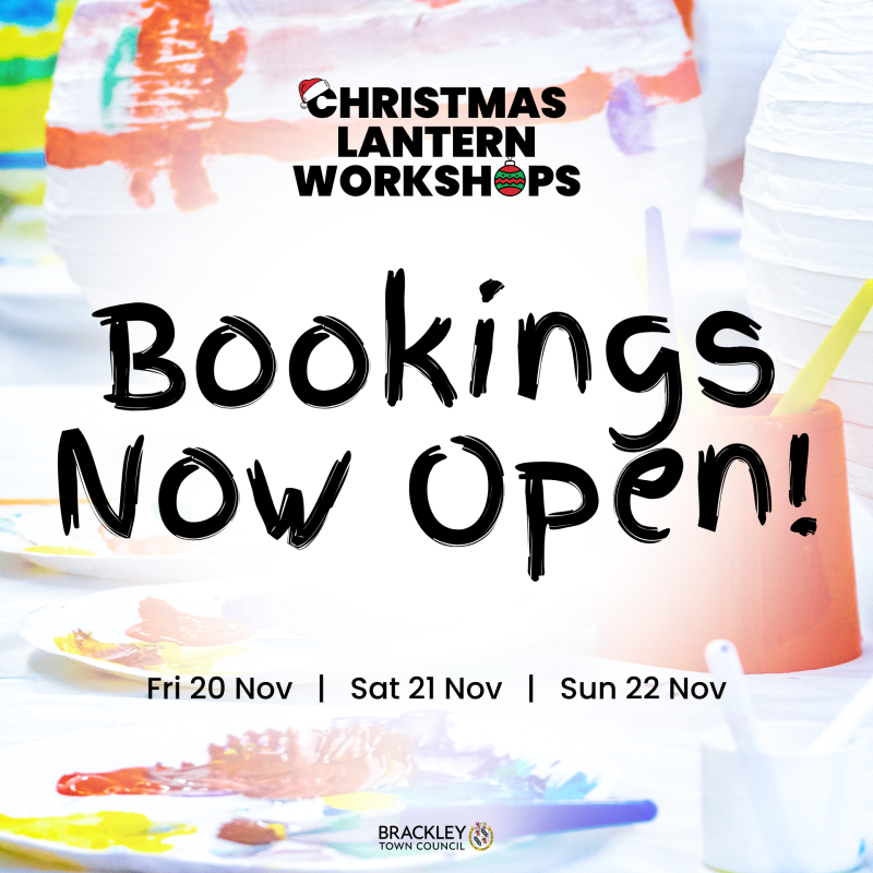 White background with Christms Latern Workshops logo at the top. Black text in fingerpaint style reads 'Bookings Now Open Fri 20 Nov, Sat 21 Nov, Sun 